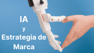 IA y estrategia de marca